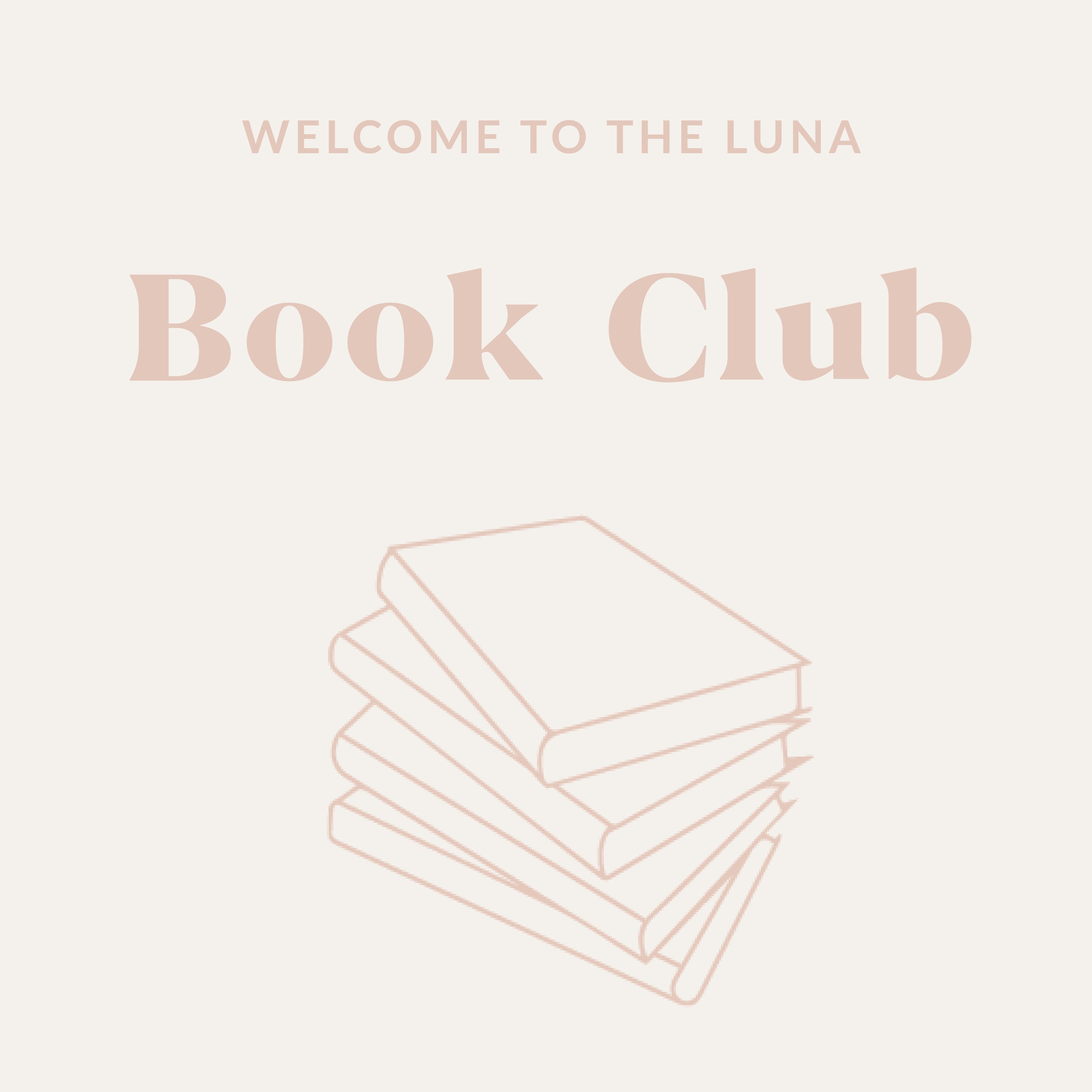 INTRODUCING: THE LUNA BOOK CLUB