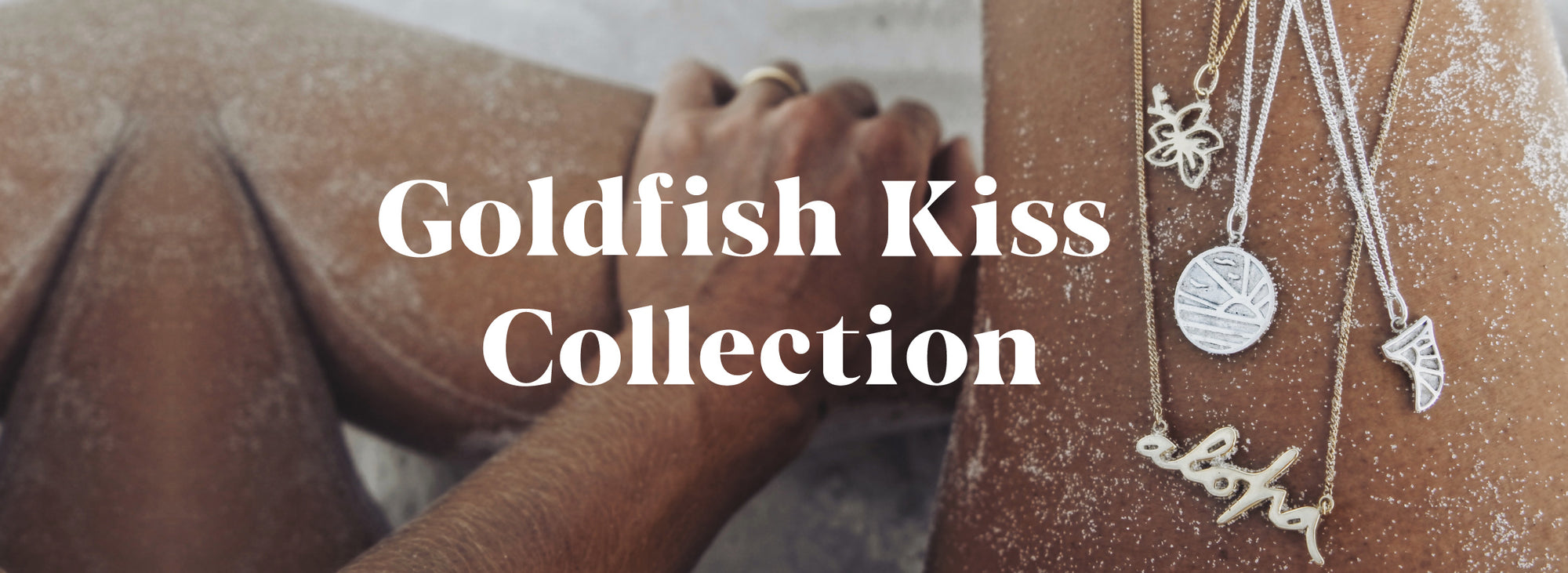 Goldfish Kiss jewellery collection with Luna & Rose 
